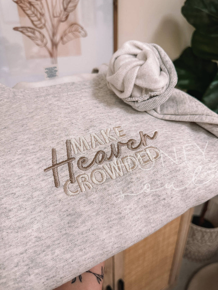 MAKE HEAVEN CROWDED EMBROIDERED SWEATSHIRT