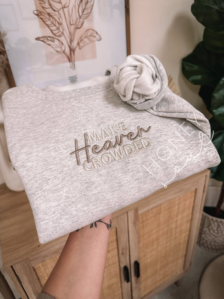 MAKE HEAVEN CROWDED EMBROIDERED SWEATSHIRT