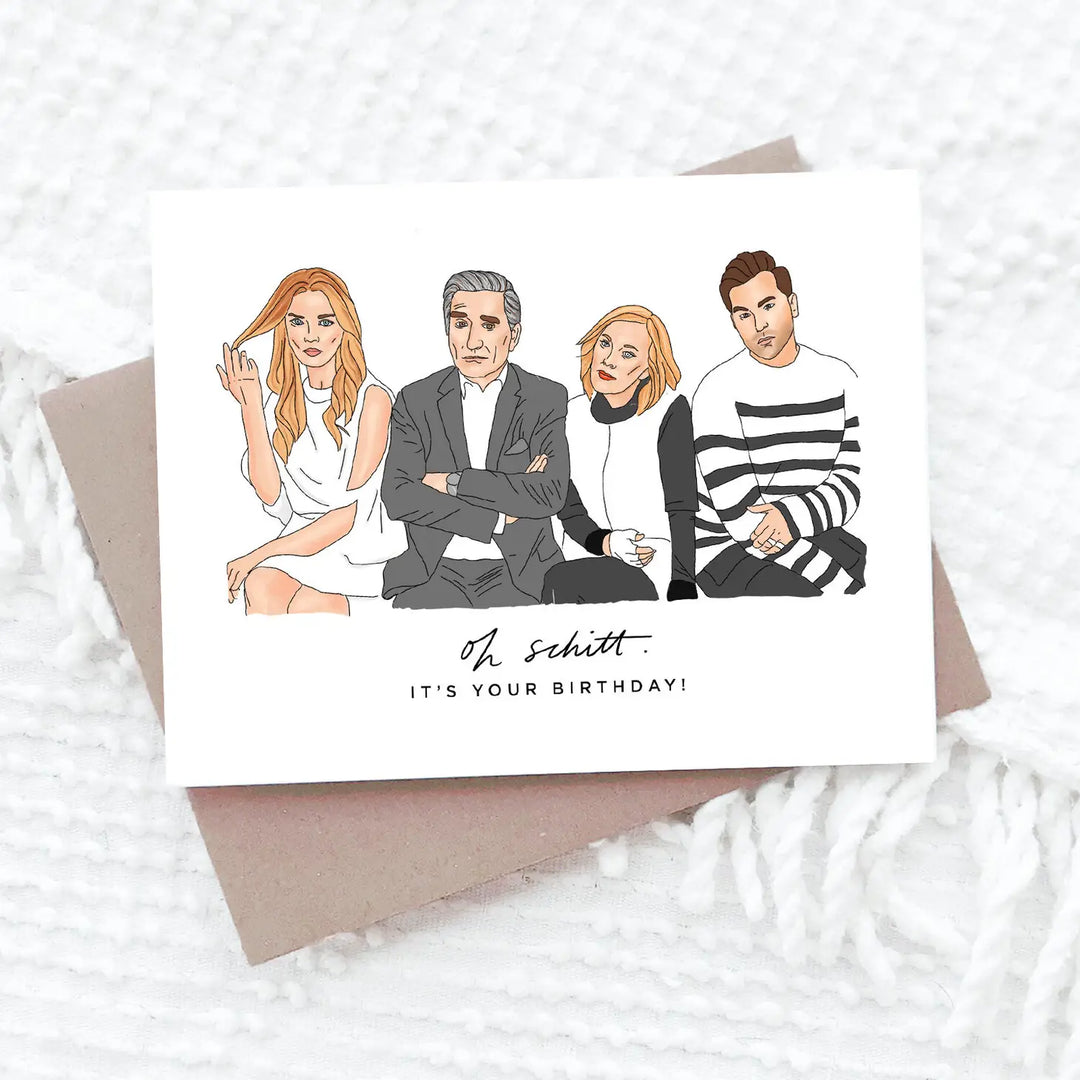 OH SCHITT - BIRTHDAY CARD