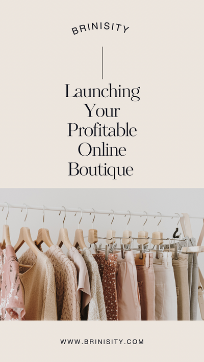 Your Ultimate Guide to Launching a Successful Online Boutique: Key Steps and Strategies