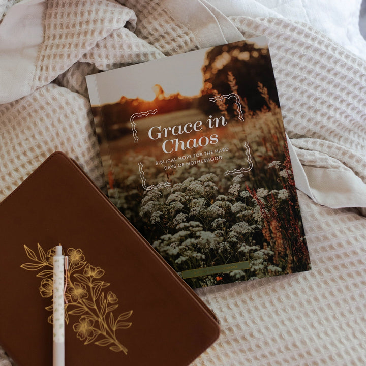 GRACE IN CHAOS | BIBLICAL HOPE FOR THE HARD DAYS OF MOTHERHOOD