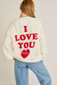 I LOVE YOU BABY OVERSIZED SWEATSHIRT