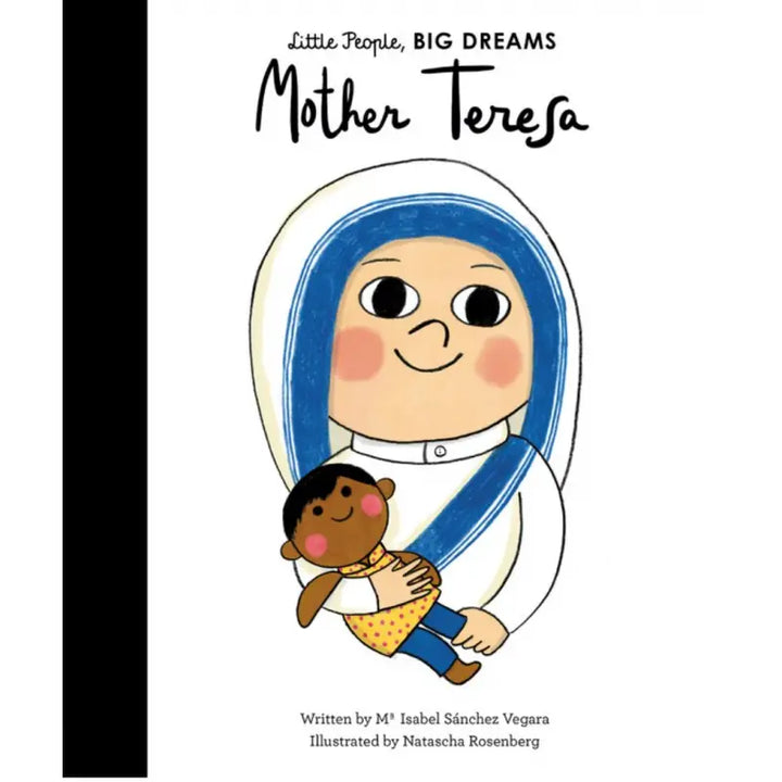 MOTHER TERESA (LITTLE PEOPLE, BIG DREAMS)