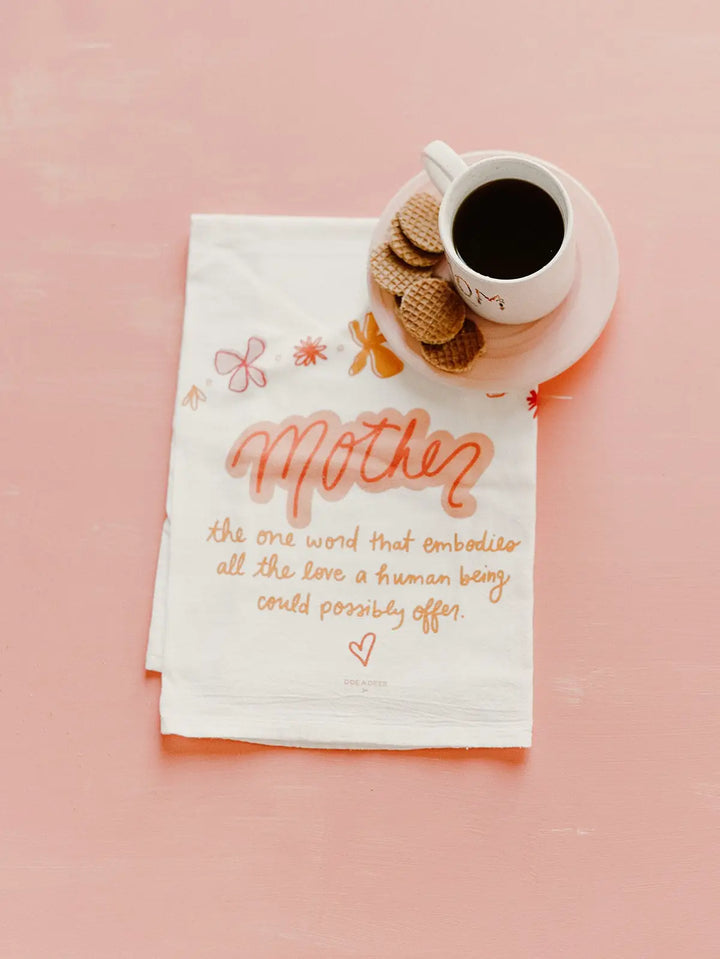 MOTHER - FLOUR SACK TOWEL