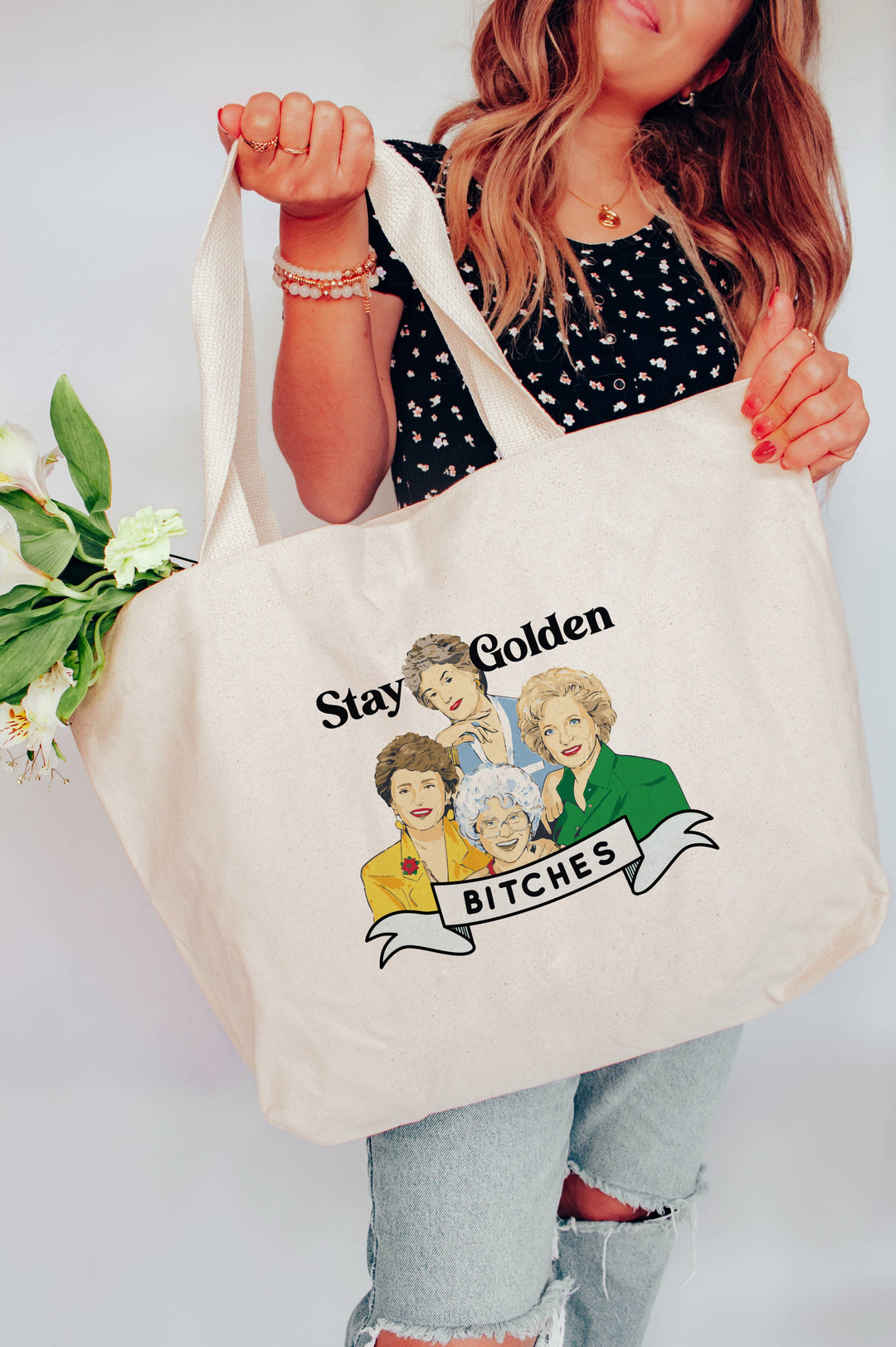 STAY GOLDEN BITCHES - XL TOTE BAG